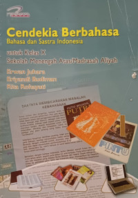 Image of Cendekia Berbahasa Bahasa dan Sastara indonesia untuk Kelas X Sekolah Menengah Atas/ Madrasa Aliyah